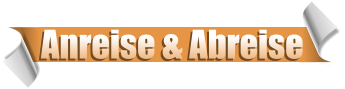 Anreise & Abreise